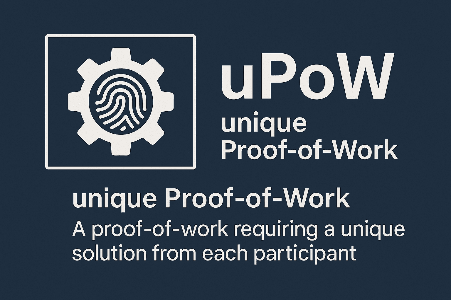 20250728_1535_ユニークPoWとは_simple_compose_01k17vv4njf718mx1peyrgqwdm uPoW(unique Proof-of-Work)とは uPoW採用によるメリット