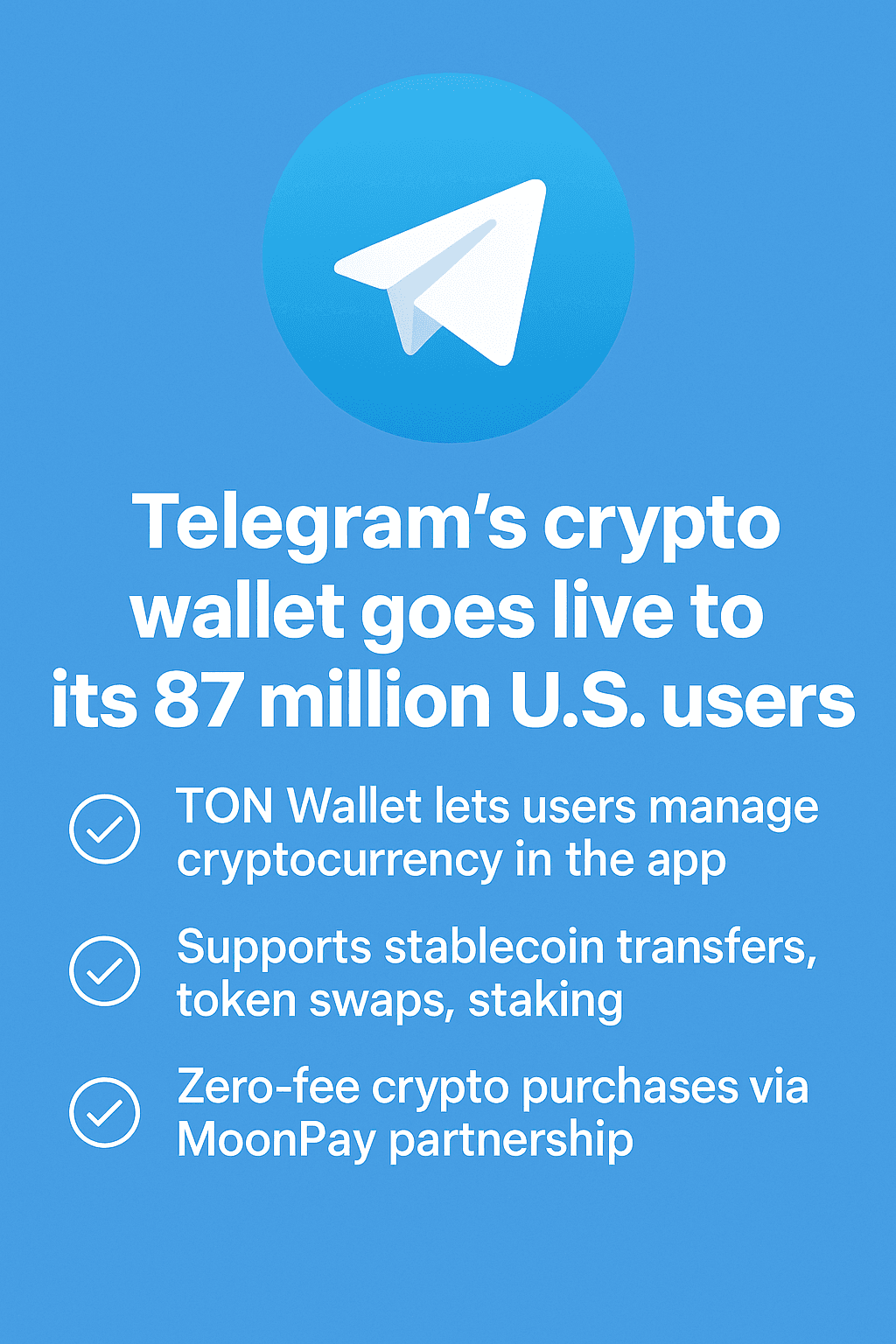 📱 Telegram、米国ユーザー向けに暗号資産ウォレット「TON Wallet」を正式リリース