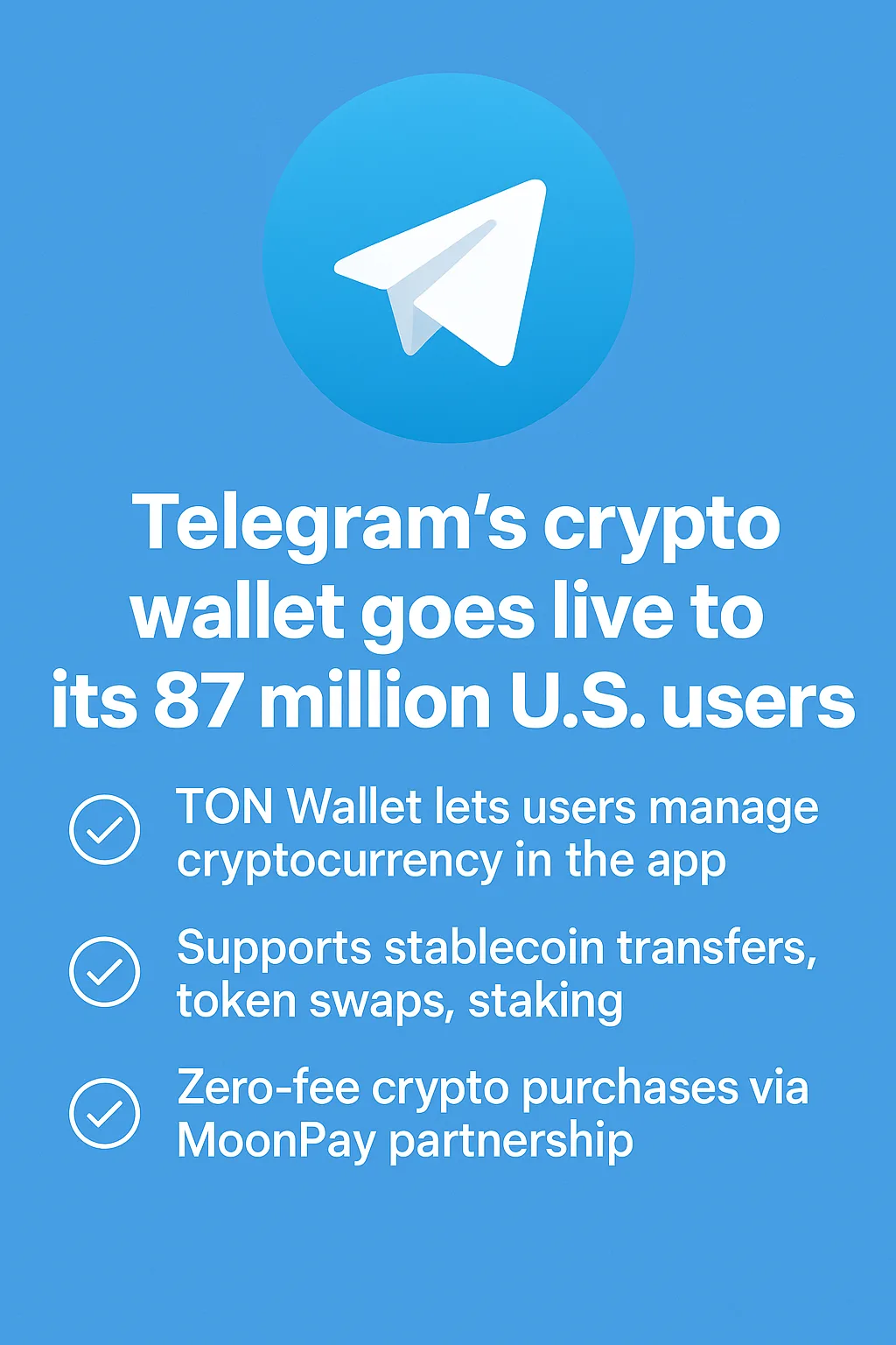 📱 Telegram、米国ユーザー向けに暗号資産ウォレット「TON Wallet」を正式リリース